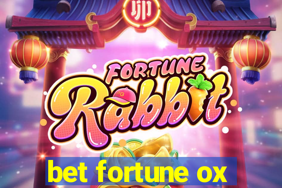 bet fortune ox